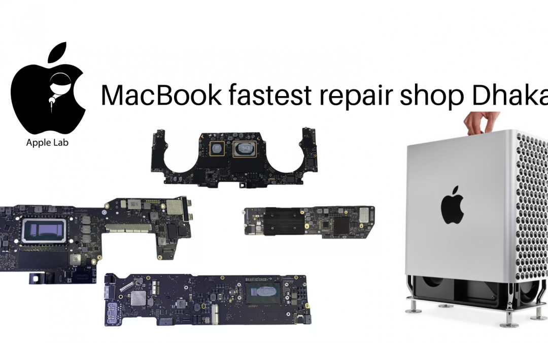 MacBook fastest repair shop Dhaka