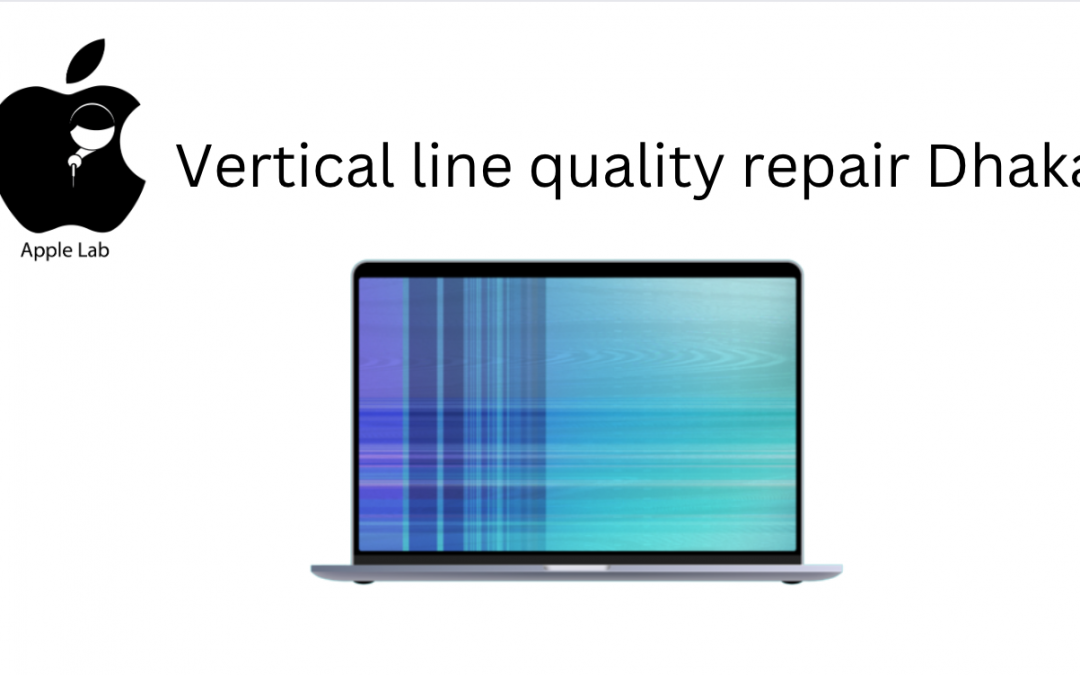Vertical line quality repair Dhaka