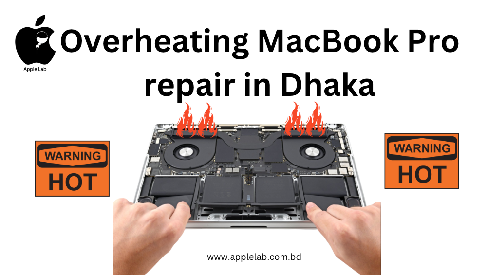 Overheating MacBook Pro repair in Dhaka