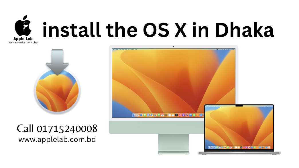 install the OS X in Dhaka