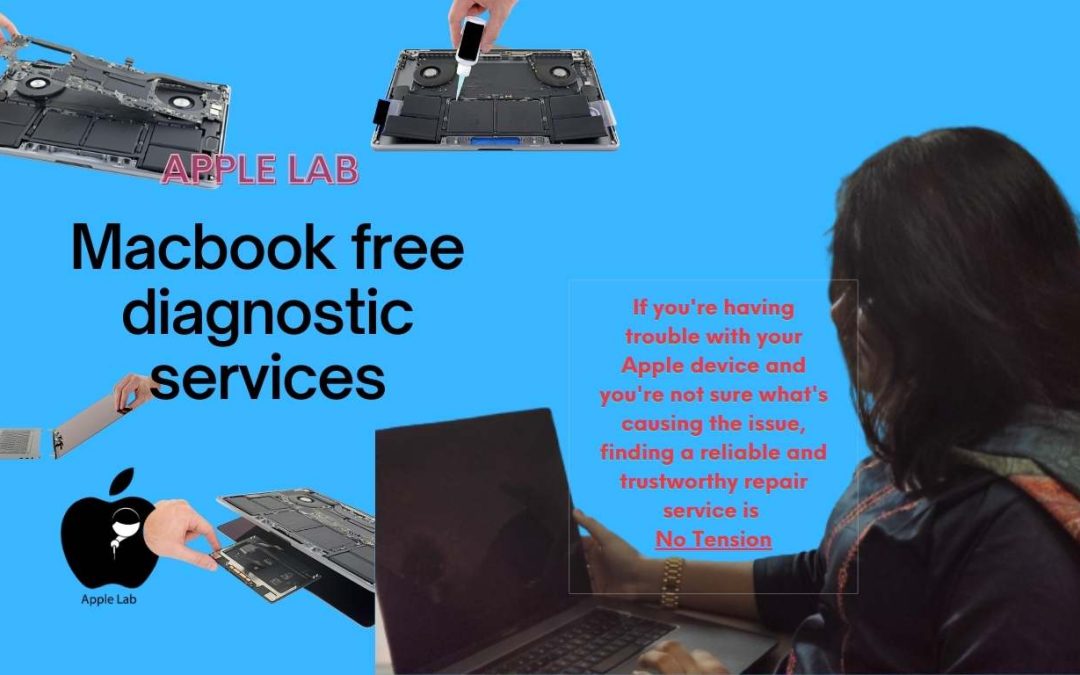 Macbook free diagnostic services to identify the issue