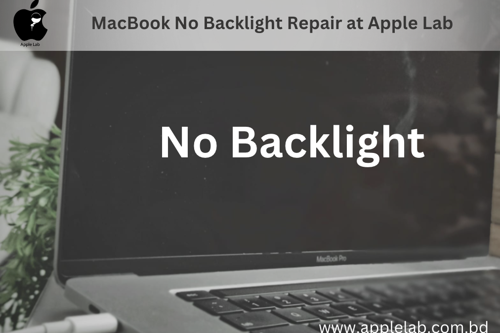 MacBook No Backlight Repair at Apple Lab