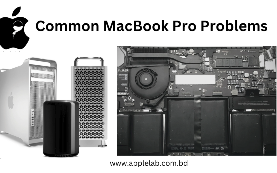 Common MacBook Pro Problems: Expert Repair Services at Apple Lab