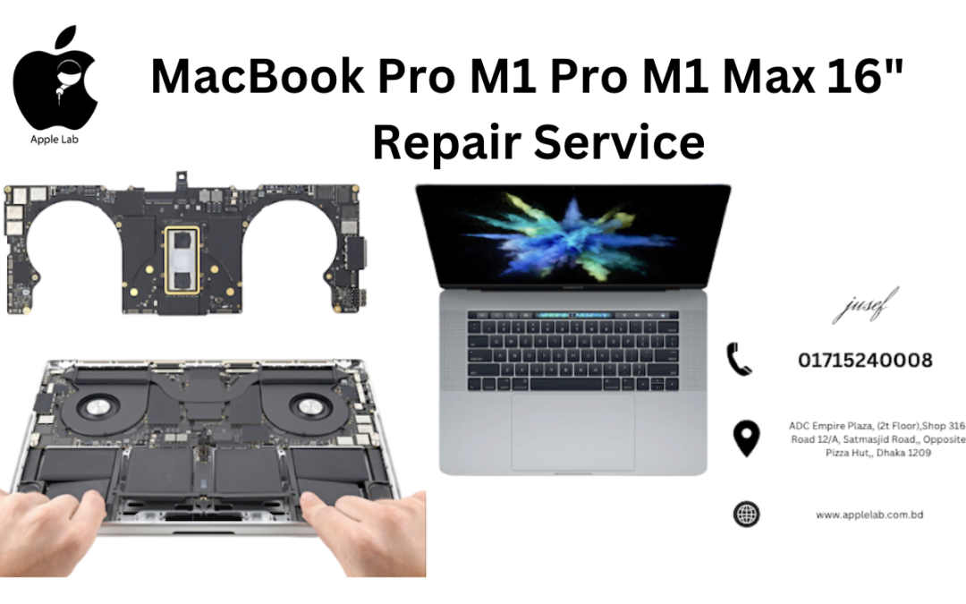 MacBook Pro M1 Pro M1 Max 16″  Repair Service