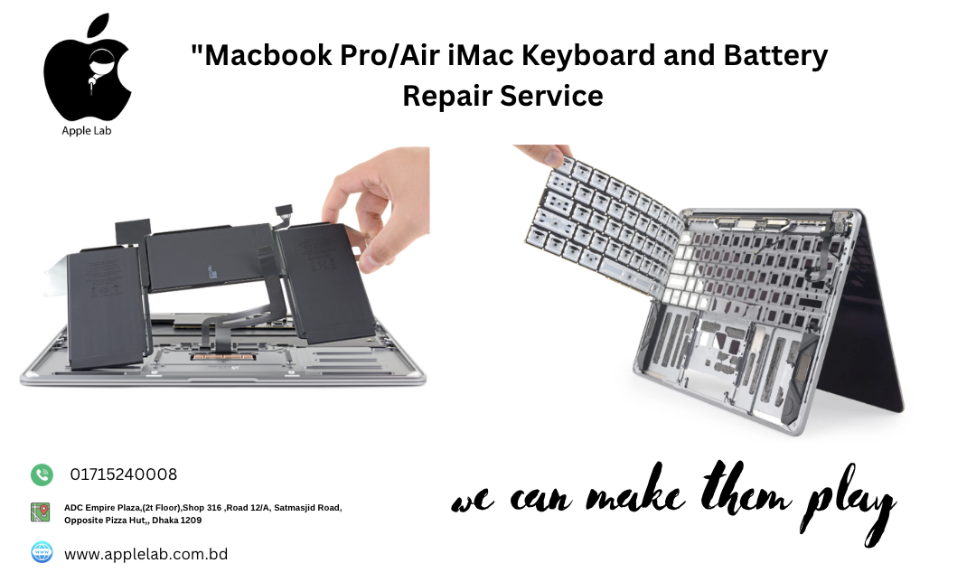 “Macbook Pro/Air iMac Keyboard and Battery Repair Service