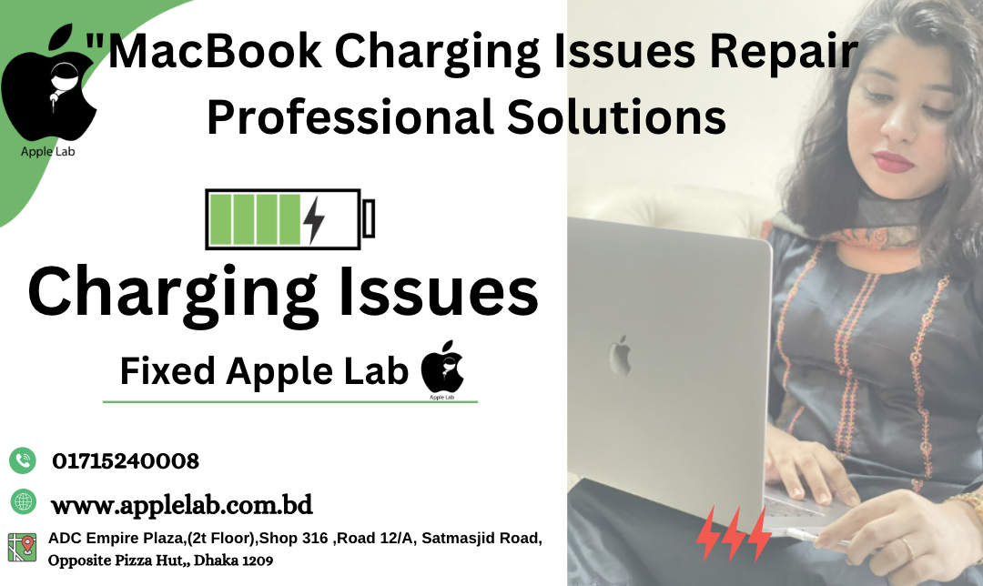 MacBook Charging Issues Repair Professional Solutions
