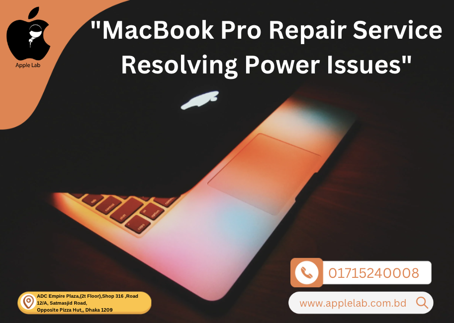 “MacBook Pro Repair Service Resolving Power Issues”