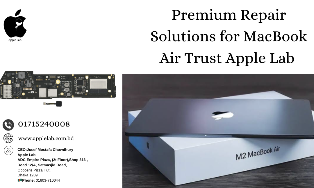 Premium Repair Solutions for MacBook Air Trust Apple Lab