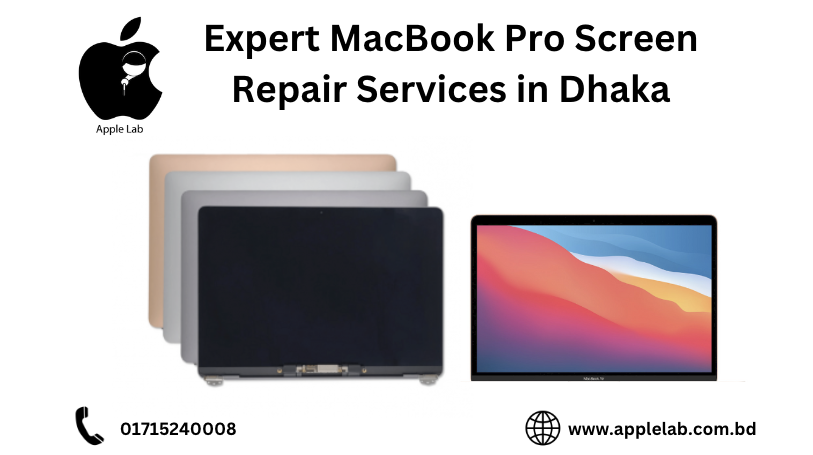 Expert MacBook Pro Screen Repair Services in Dhaka